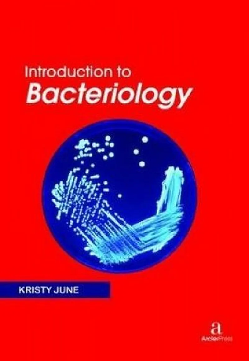 Introduction to Bacteriology – Kristy June