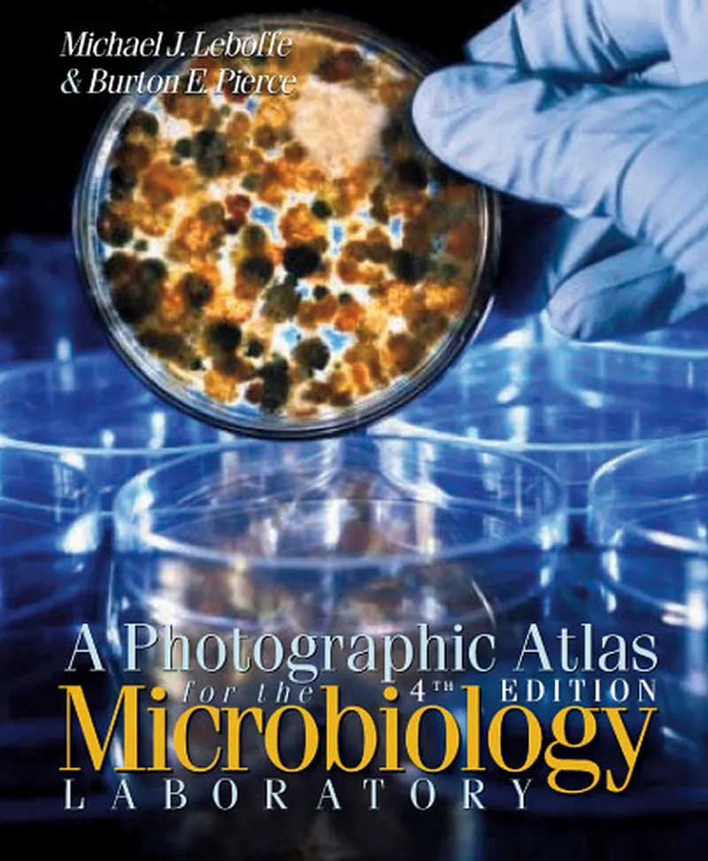 A Photographic Atlas for the Microbiology Laboratory, 4th Edition