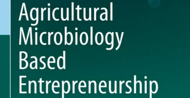 Agricultural Microbiology Based Entrepreneurship Making Money from Microbes