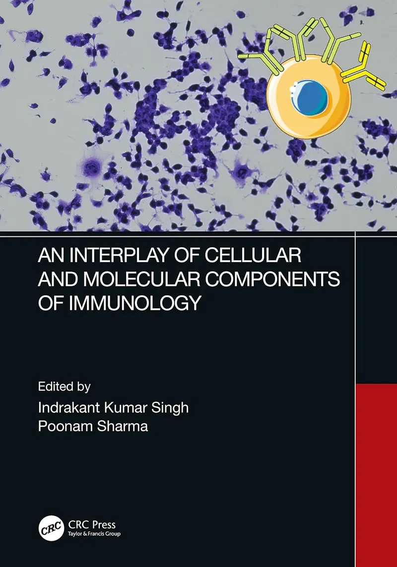 An Interplay of Cellular and Molecular Components of Immunology, 1st Edition