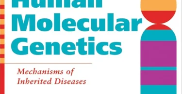 An Introduction to Human Molecular Genetics: Mechanisms of Inherited Diseases, 2nd Edition