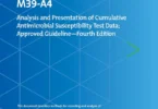 Analysis and Presentation of Cumulative Antimicrobial Susceptibility Test Data: Approved Guideline M39-AR, 4th Edition
