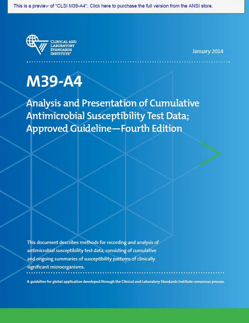 Analysis and Presentation of Cumulative Antimicrobial Susceptibility Test Data: Approved Guideline M39-AR, 4th Edition