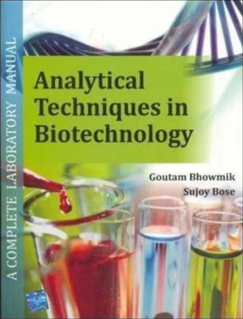 Analytical Techniques in Biotechnology: A Complete Laboratory Manual