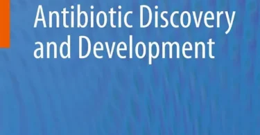 Antibiotic Discovery and Development