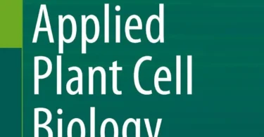 Applied Plant Cell Biology: Cellular Tools and Approaches for Plant Biotechnology