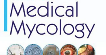 Atlas of Medical Mycology – Reena Ray Ghosh