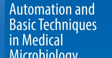 Automation and Basic Techniques in Medical Microbiology