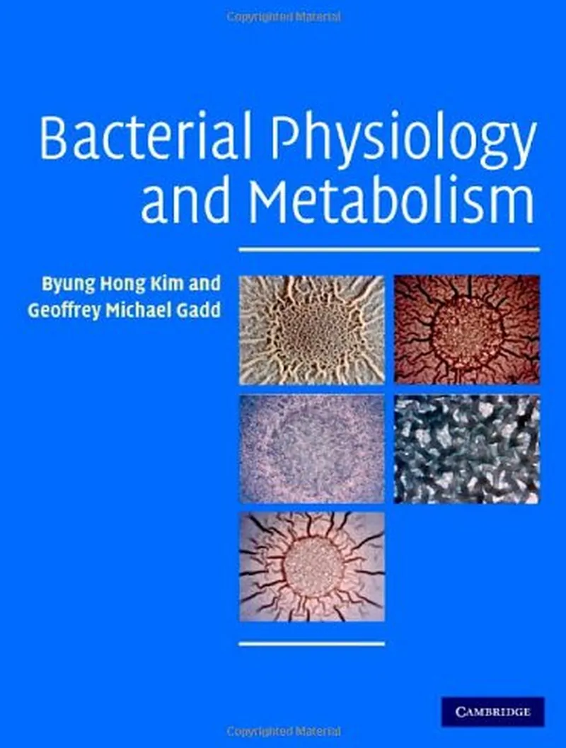 Bacterial Physiology and Metabolism (Cambridge University Press)