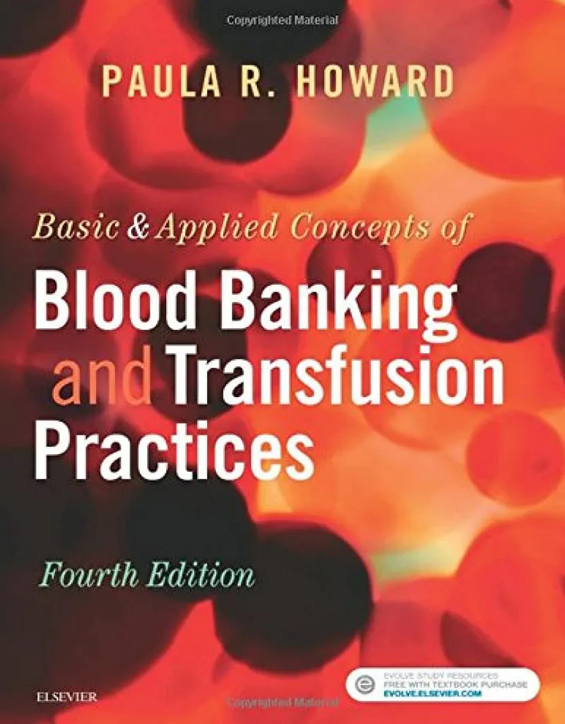 Basic & Applied Concepts of Blood Banking and Transfusion Practices, 4th Edition