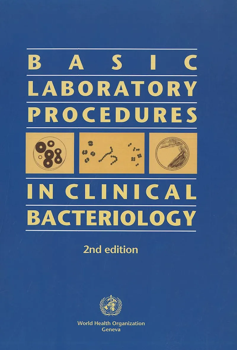 Basic Laboratory Procedures in Clinical Bacteriology, 2nd Edition