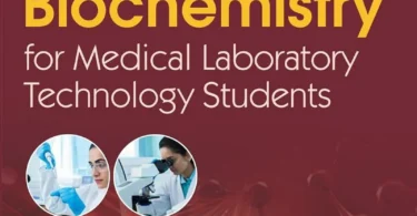Biochemistry for Medical Laboratory Technology Students, 3rd Edition