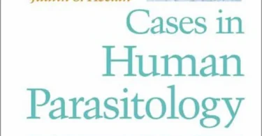Cases in Human Parasitology 1st Edition - Judith Stephenson Heelan
