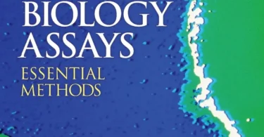Cell Biology Assays: Essential Methods, 1st Edition