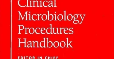 Clinical Microbiology Procedures Handbook 3 Vol Set - Second Edition
