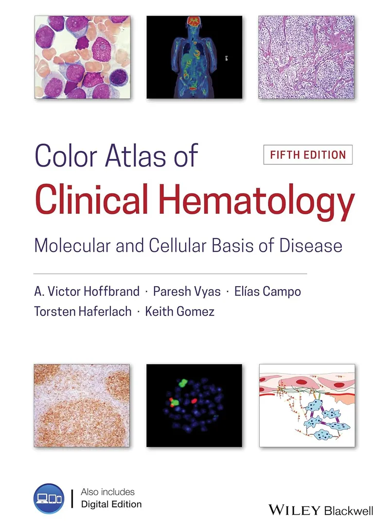Color Atlas of Clinical Hematology: Molecular and Cellular Basis of Disease, 5th Edition