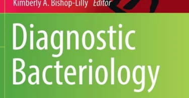 Diagnostic Bacteriology: Methods and Protocols