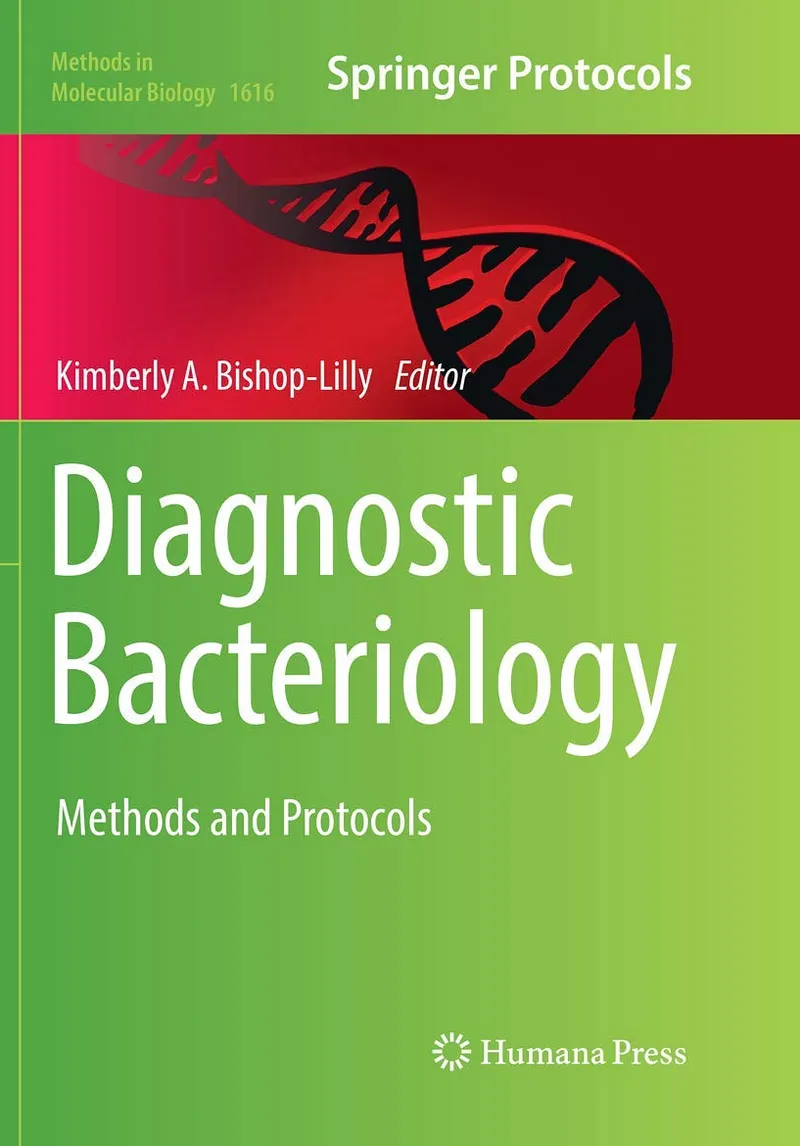 Diagnostic Bacteriology: Methods and Protocols