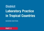 District Laboratory Practice in Tropical Countries: Part 2, 2nd Edition