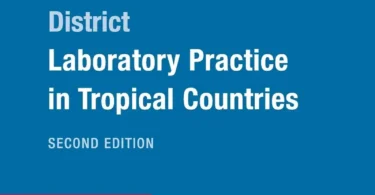 District Laboratory Practice in Tropical Countries: Part 2, 2nd Edition
