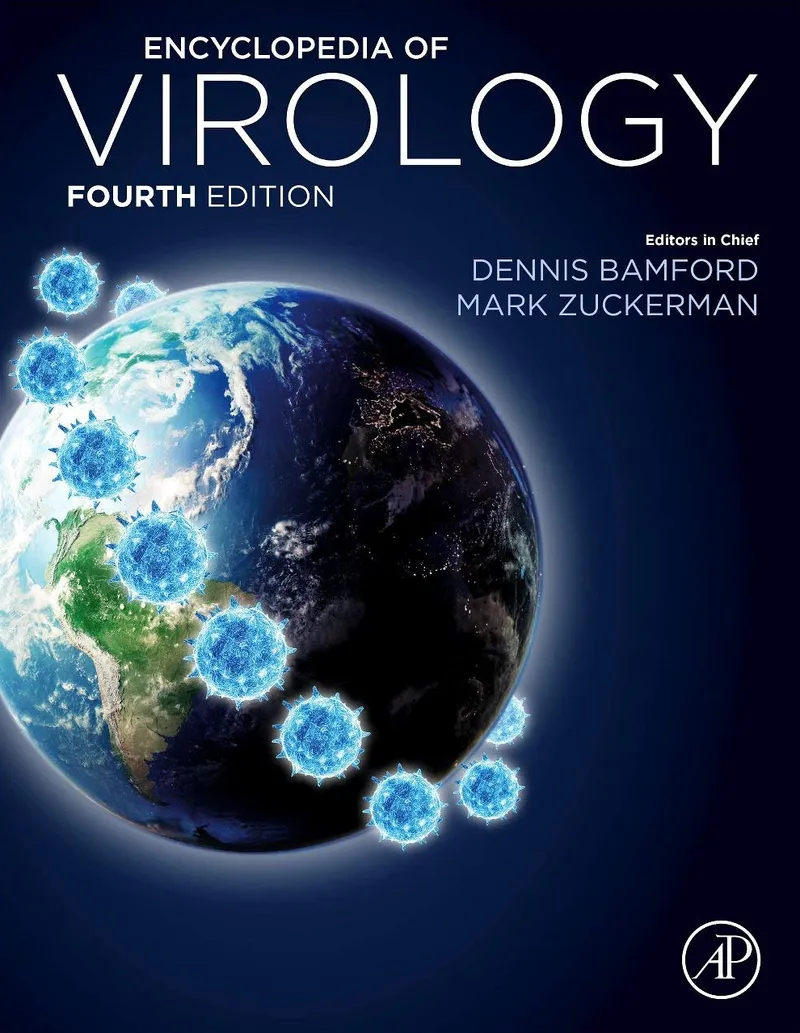 Encyclopedia of Virology, 4th Edition – Volume 1: The Virus as a Concept: Fundamentals of Virology