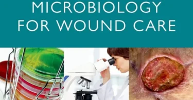 Essential Microbiology for Wound Care, 1st Edition
