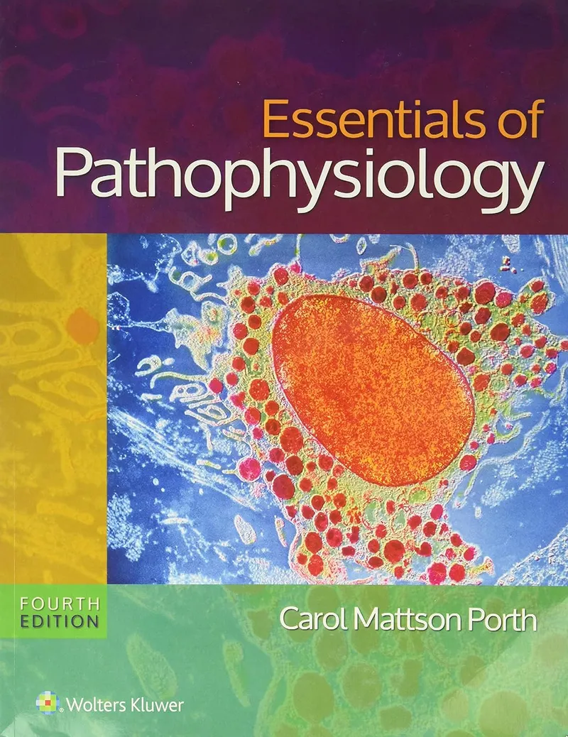 Essentials of Pathophysiology: Concepts of Altered Health States, 4th Edition