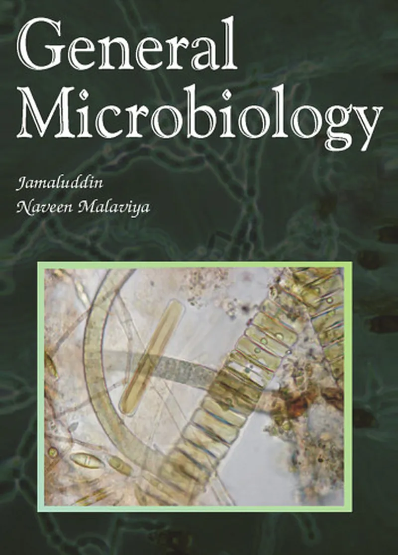 General Microbiology – Jamaluddin and Naveen Malaviya
