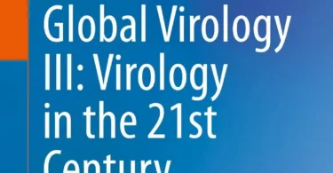 Global Virology III: Virology in the 21st Century