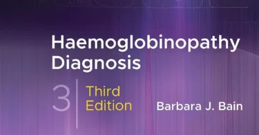 Haemoglobinopathy Diagnosis, 3rd Edition