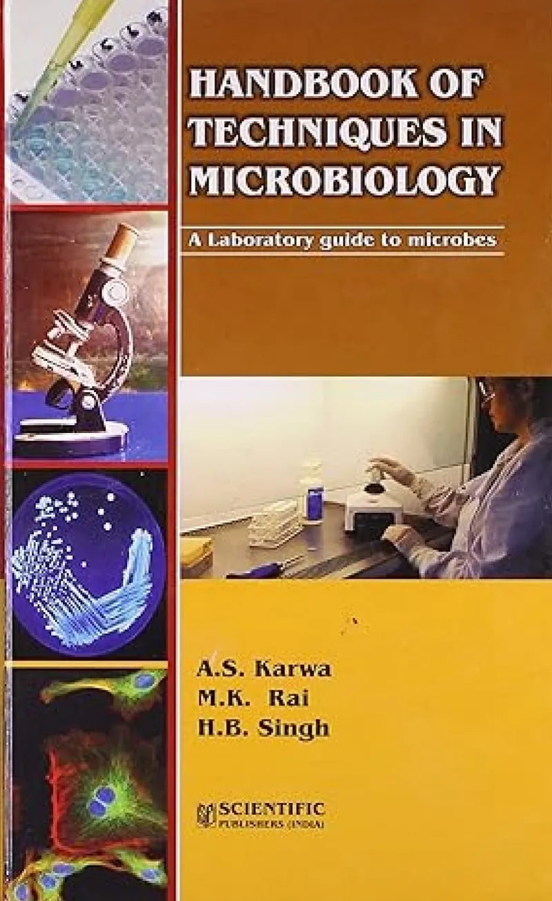 Handbook Of Techniques In Microbiology: A Laboratory Guide To Microbes