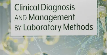 Henry’s Clinical Diagnosis and Management by Laboratory Methods, 24th Edition