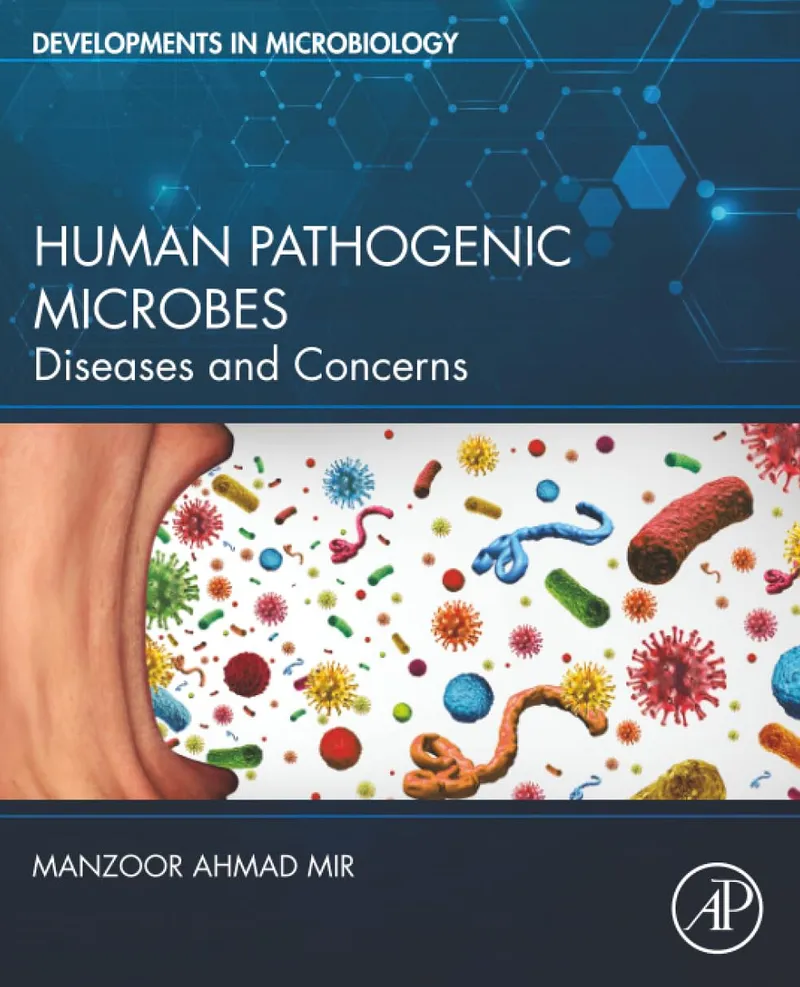 Human Pathogenic Microbes Diseases and Concerns (Series Developments in Microbiology)