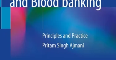 Immunohematology and Blood Banking: Principles and Practice, 1st Edition