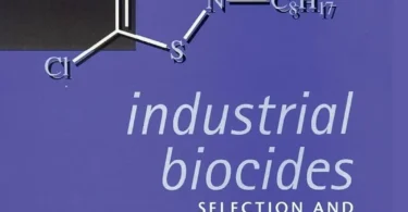 Industrial Biocides: Selection and Application