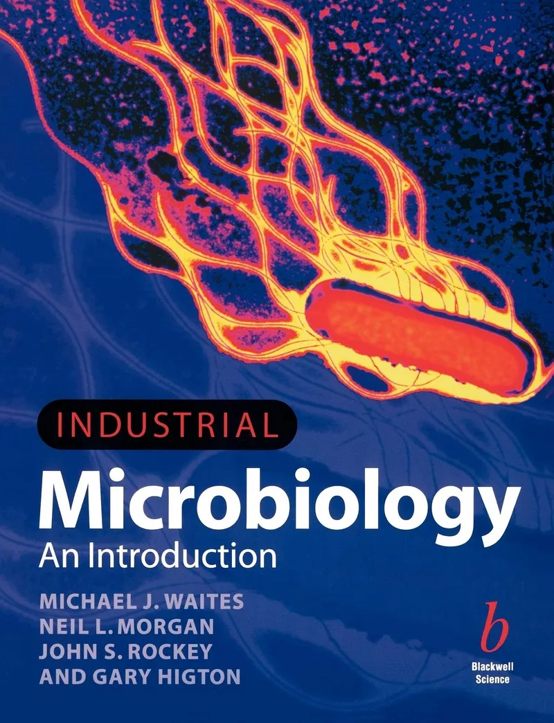 Industrial Microbiology: An Introduction, 1st Edition