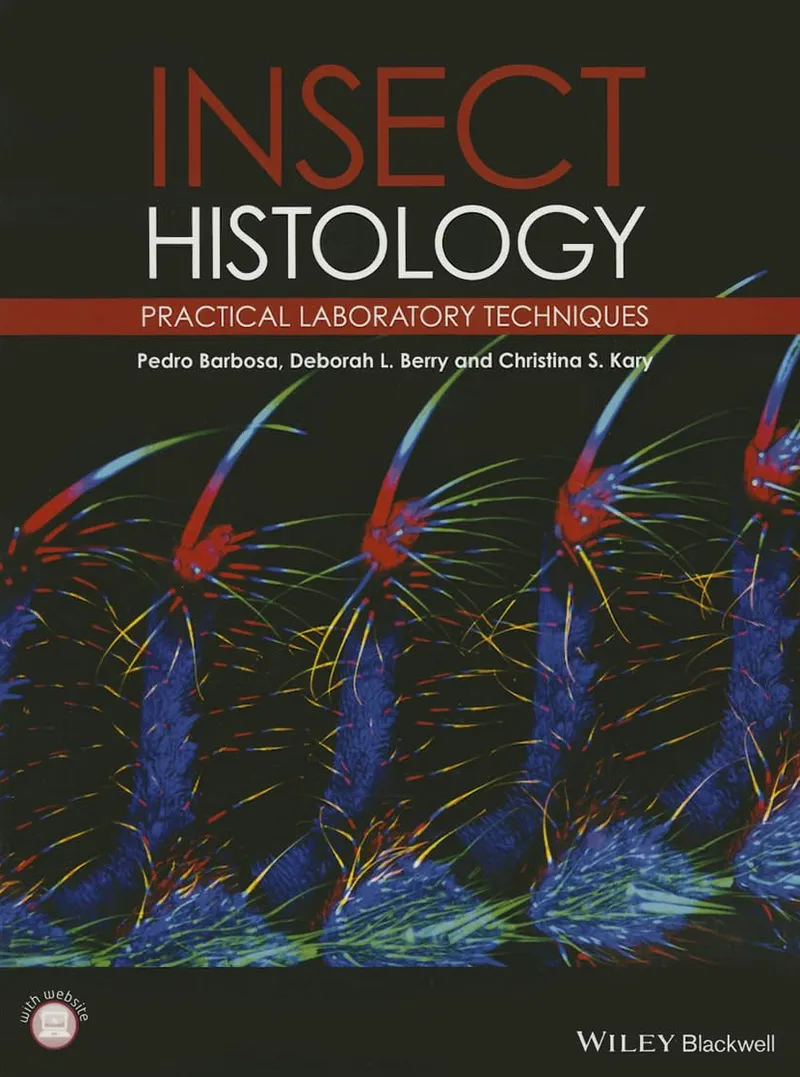 Insect Histology: Practical Laboratory Techniques