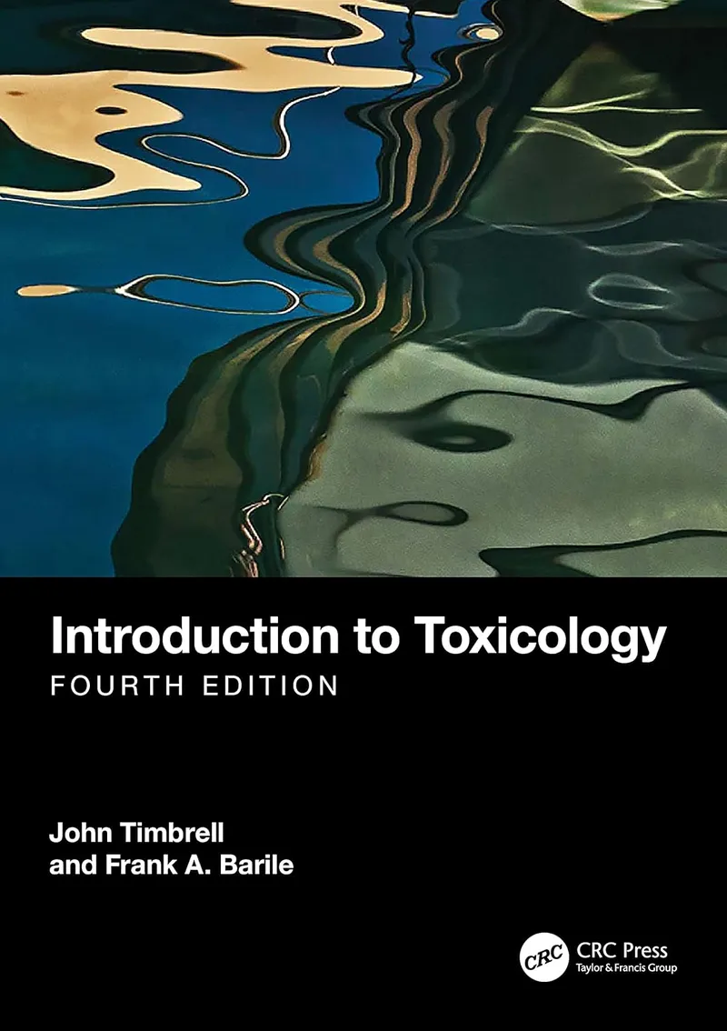 Introduction to Toxicology, 4th Edition