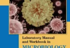 Lab Manual and Workbook in Microbiology: Applications to Patient Care, 12th Edition