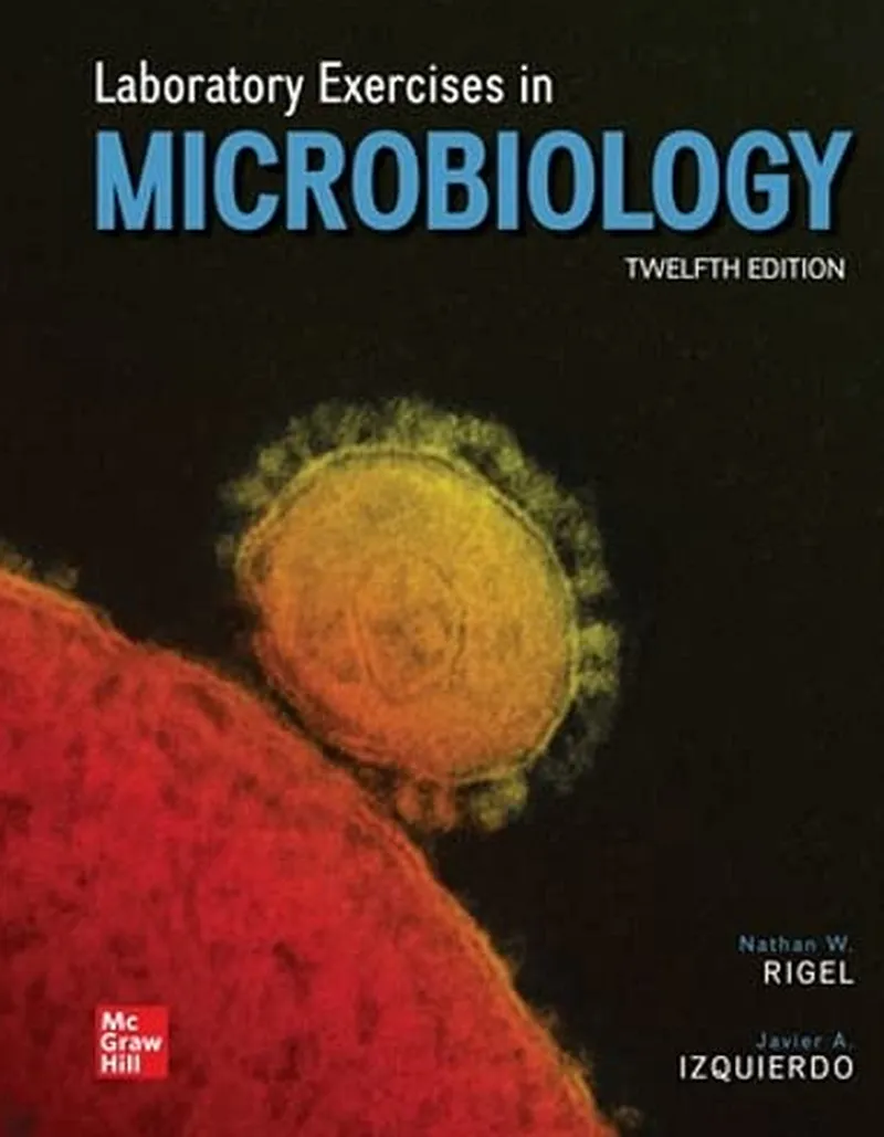 Laboratory Exercises in Microbiology, 12th Edition