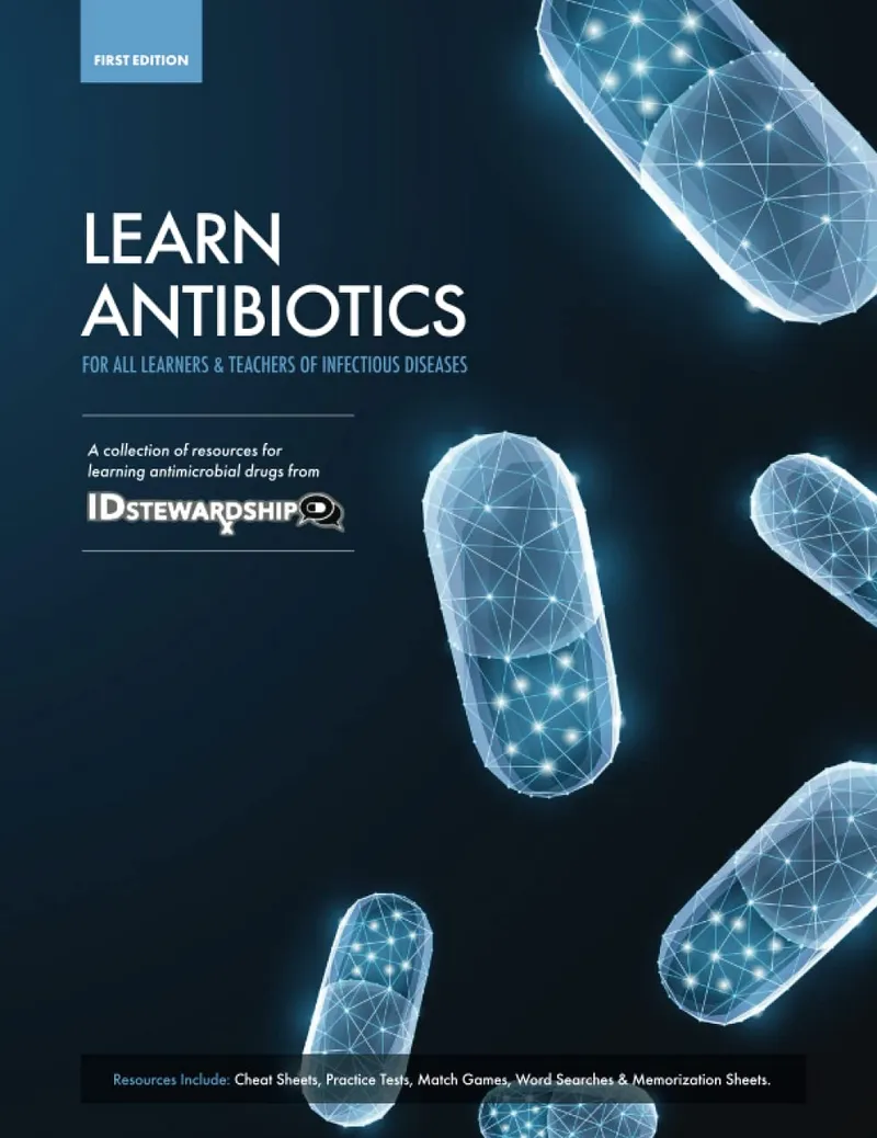 Learn Antibiotics: A Collection of Resources for Learning Antimicrobial Drugs