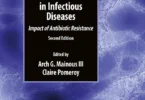 Management of Antimicrobials in Infectious Diseases: Impact of Antibiotic Resistance, 2nd Edition
