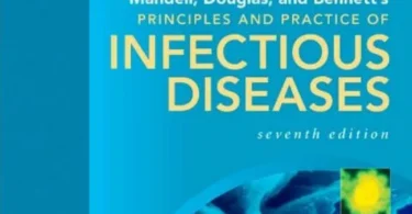 Mandell, Douglas, and Bennett's Principles and Practice of Infectious Diseases, 7th Edition (Two Volume Set)