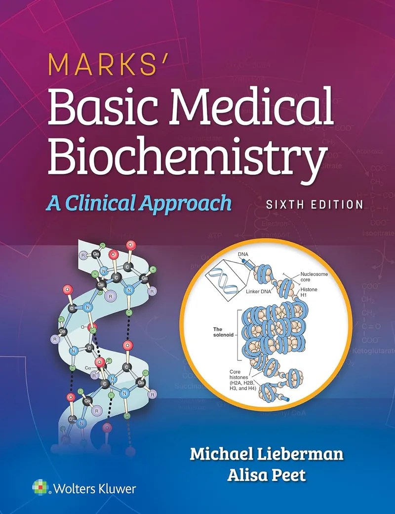 Marks' Basic Medical Biochemistry: A Clinical Approach, 6th Edition