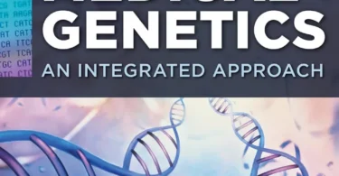 Medical Genetics: An Integrated Approach, 1st Edition