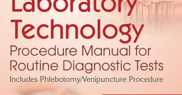 Medical Laboratory Technology: Procedure Manual for Routine Diagnostic Tests, Volume 1, 4th Edition