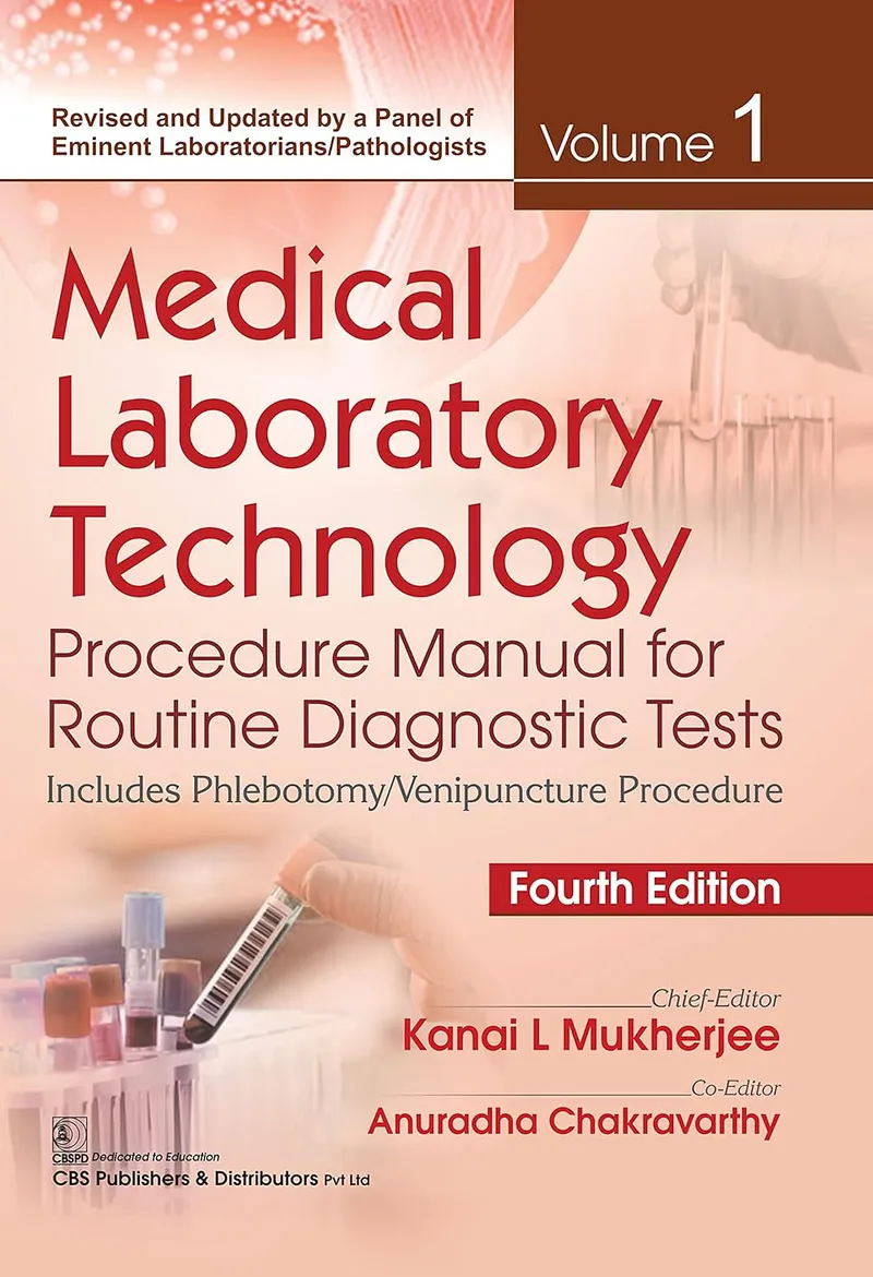 Medical Laboratory Technology: Procedure Manual for Routine Diagnostic Tests, Volume 1, 4th Edition