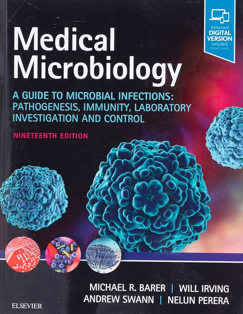 Medical Microbiology, A Guide to Microbial Infections: Pathogenesis, Immunity, Laboratory Investigation and Control - 19th Edition