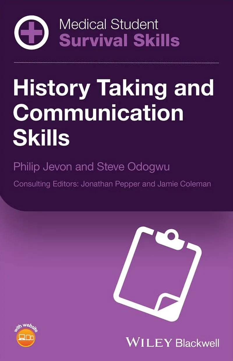 Medical Student Survival Skills: History Taking and Communication Skills