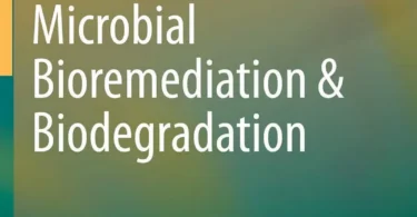 Microbial Bioremediation & Biodegradation, 1st Edition